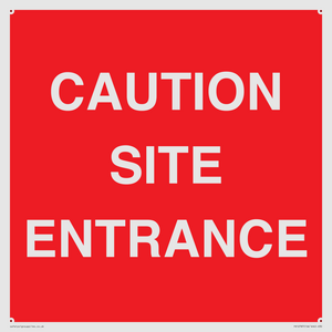 CAUTION SITE ENTRANCE